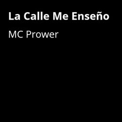 La Calle Me Enseno