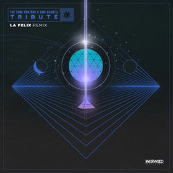 Tribute (La Felix Remix)