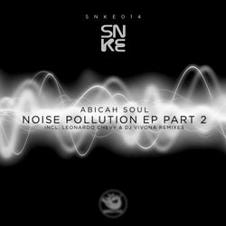 Noise Pollution Ep (Part 2)