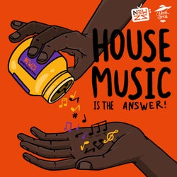 House Music Is The Answer