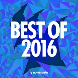 Armada Music - Best Of 2016 - Extended Versions