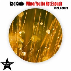 Red Code - "When You Do Not Enough" - Chart