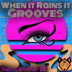 When It Rains, It Grooves