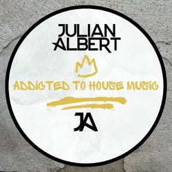 Addicted To House Music