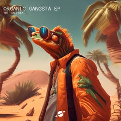 Organic Gangsta