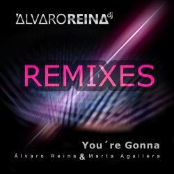 You're Gonna (Remixes)