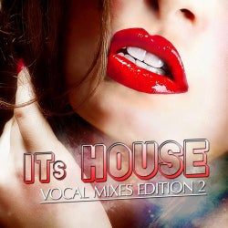It's House - Vocal Mixes Edition 2