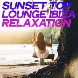 Sunset Top Lounge Ibiza Relaxation