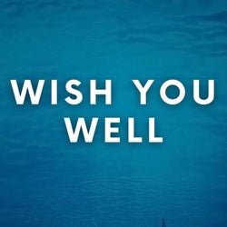 Wish You Well