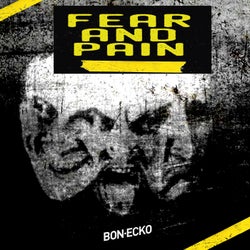 Fear and Pain