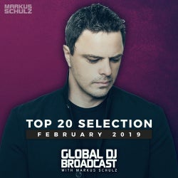 Global DJ Broadcast - Top 20 February 2019