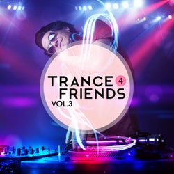 Trance 4 Friends, Vol. 3