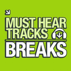 10 Must Hear Breaks Tracks - Week 53