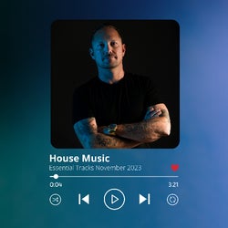 House Music Essential Tracks November 2023