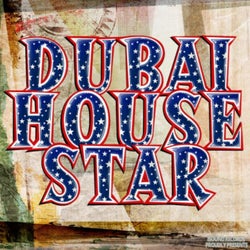 DUBAI HOUSE STAR