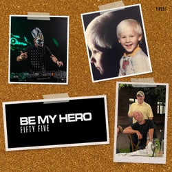 Be My Hero