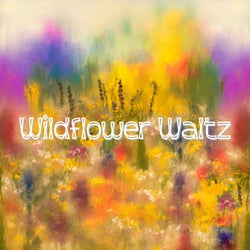 Wildflower Waltz