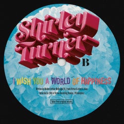 I Wish You A World Of Happiness