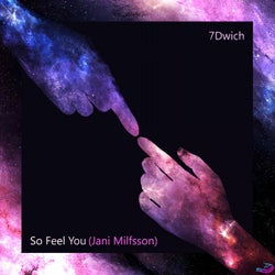 So Feel You (Jani Milfsson Vocal)