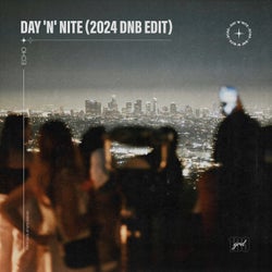 Day 'N' Nite (2024 DNB Edit)
