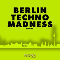 Berlin Techno Madness, Vol. 1