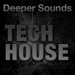 Deeper Sounds: Tech House