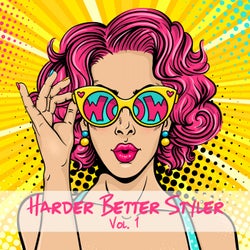 Harder Better Styler, Vol. 1