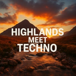Highlands Meet Techno