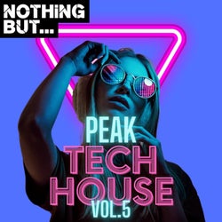 Nothing But... Peak Tech House, Vol. 05