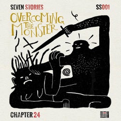 Seven Stories: Overcoming the Monster