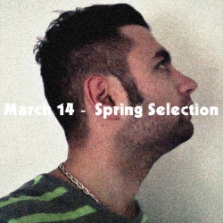 March 14 - Spring Selection