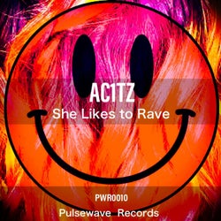 She Likes to Rave