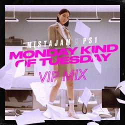 Monday Kind of Tuesday (VIP Extended Mix)