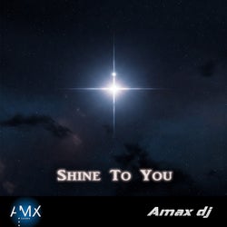 Shine to You