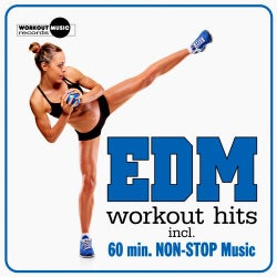 EDM Workout Hits (Incl. 60 Min Non-Stop Music For Aerobics, Steps & Gym Workouts)