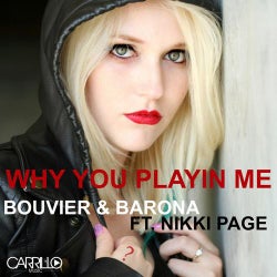 Why You Playin' Me (feat. Nikki Page)