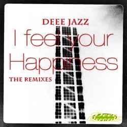 I Feel Your Happiness - The Remixes