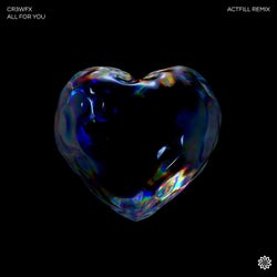 All For You - ACTFILL Remix