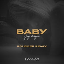 Baby (Roudeep Remix)