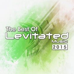 The Best of Levitated Music 2015