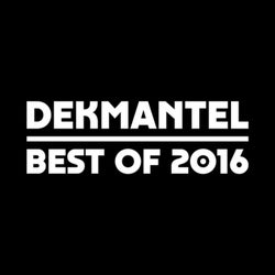 Dekmantel - Best of 2016