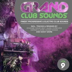 Grand Club Sounds - Finest Progressive & Electro Club Sounds, Vol. 9