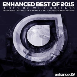 Enhanced Best Of 2015, Mixed by Will Holland