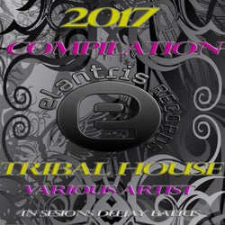 Elantris Records Tribal House Compilation 2017