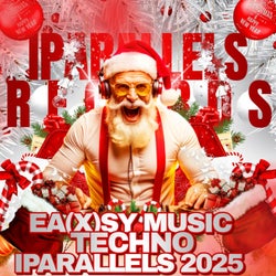 Ea(X)sy Music TECHNO Iparallels 2025