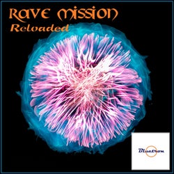 Rave Mission Reloaded