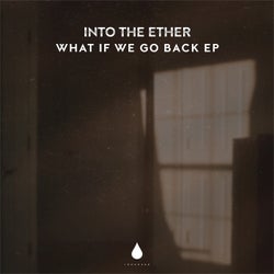 What If We Go Back EP