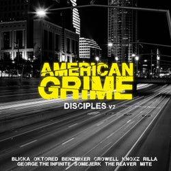 American Grime: Disciples, Vol. 2