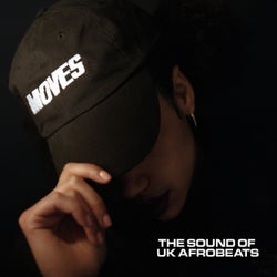 MOVES: The Sound of UK Afrobeats (Drop 1)