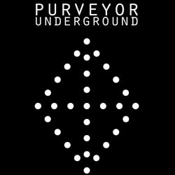 Purveyor Underground Selections